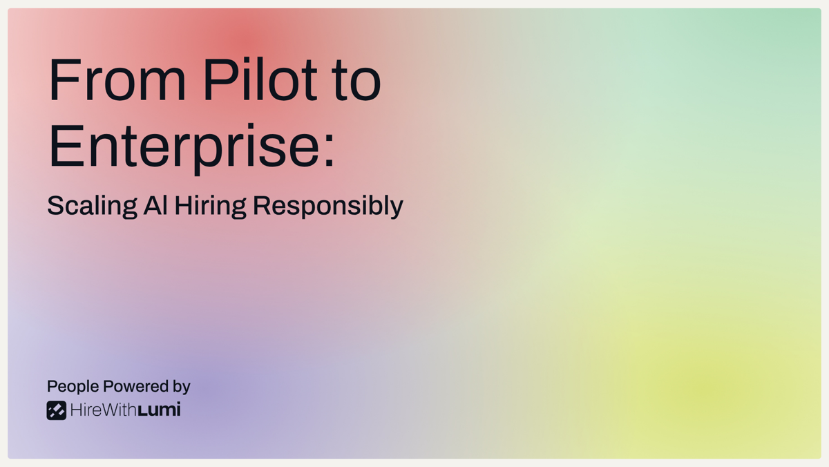 From Pilot to Enterprise: Scaling AI Hiring Responsibly