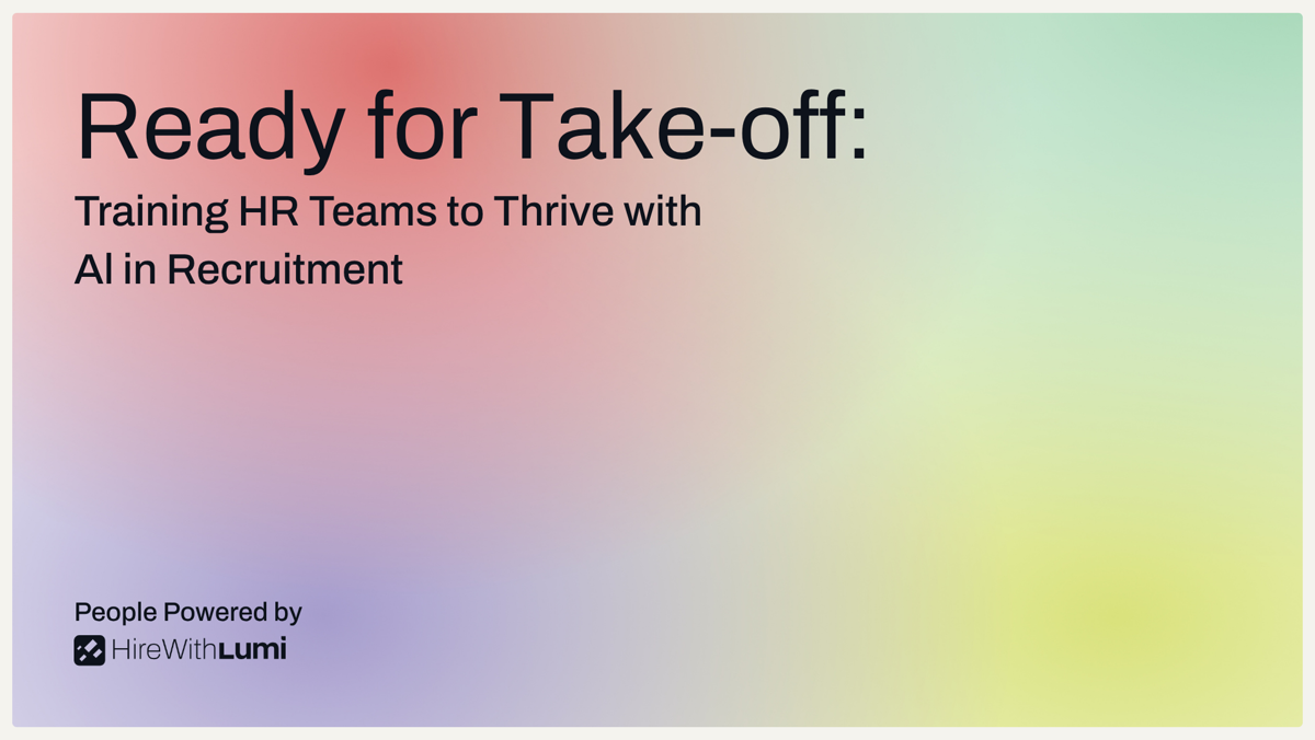 Ready for Take-off: Training HR Teams to Thrive with AI in Recruitment